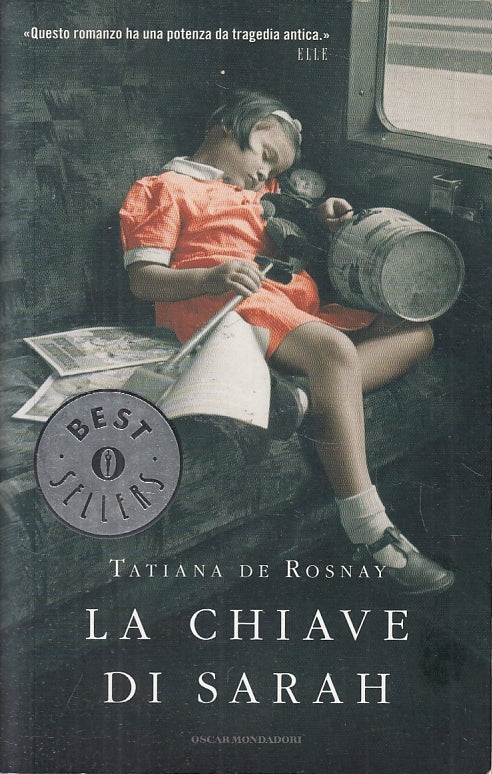 LN2- LA CHIAVE DI SARA - DE ROSNAY - MONDADORI - OSCAR BEST SELLERS --- B- JXS12