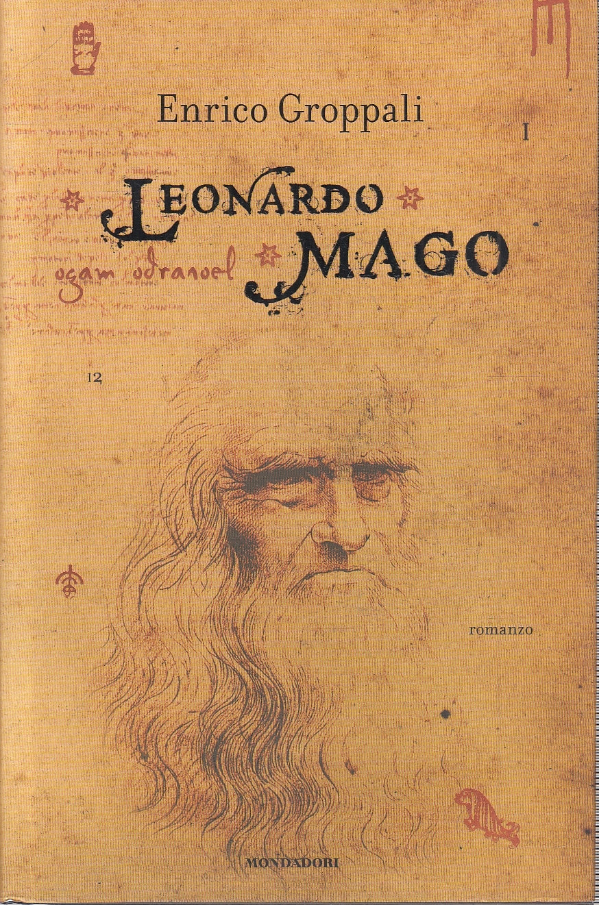 LN- LEONARDO MAGO - ENRICO GROPPALI - MONDADORI --- 2008 - CS- YFS277