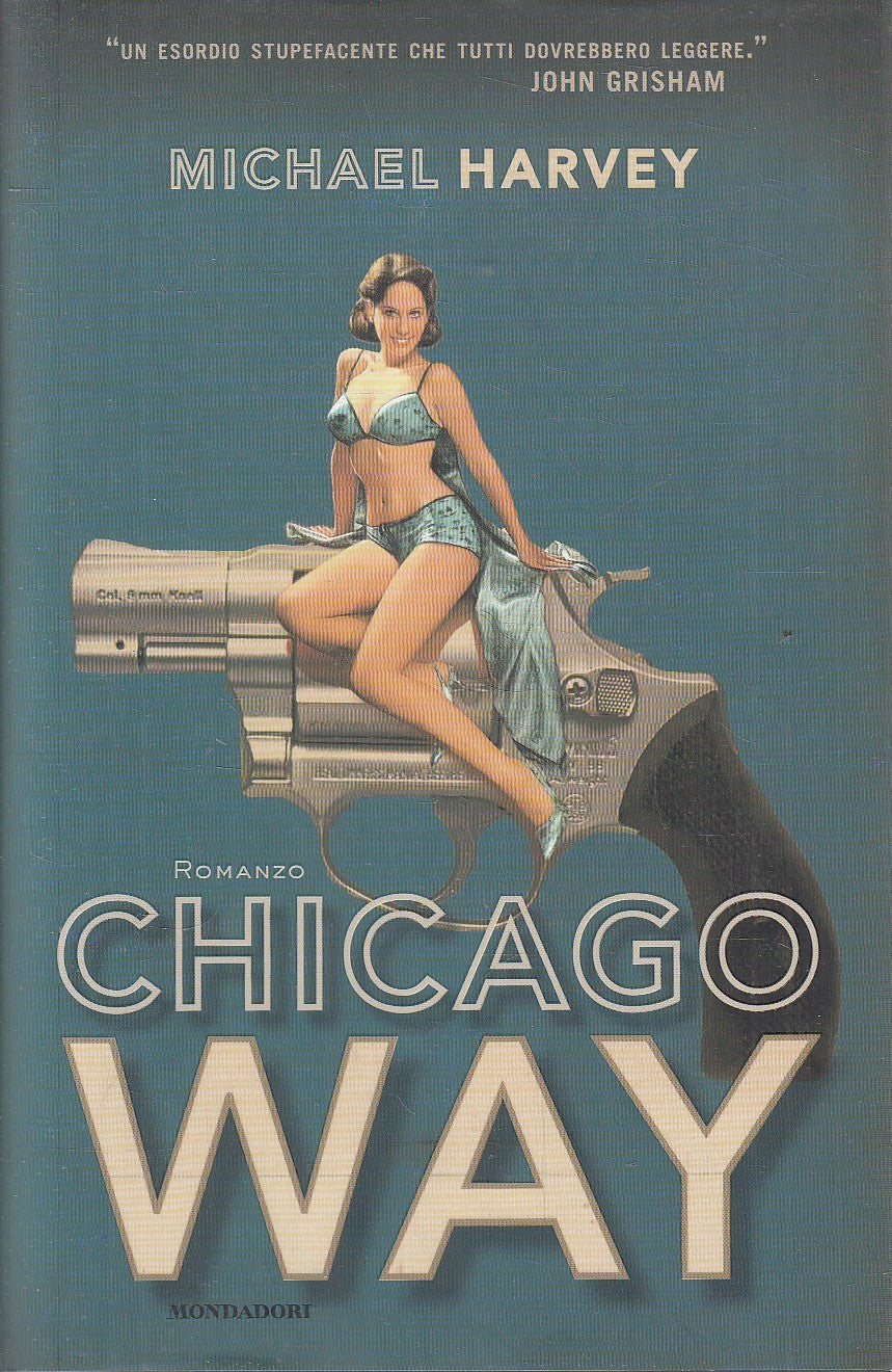 LN2- CHICAGO WAY - MICHAEL HARVEY - MONDADORI OMNIBUS - CS - JXS208