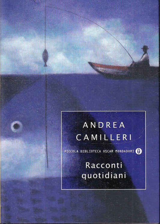 Racconti quotidiani - Camilleri- Mondadori Piccola Biblioteca Oscar- 1a ed.- XFS