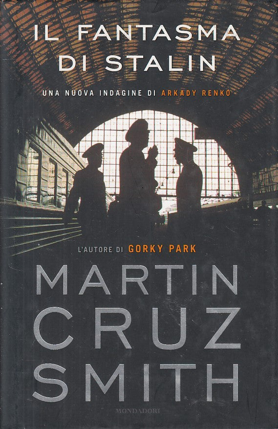 LN- FANTASMA DI STALIN - SMITH - MONDADORI- OMNIBUS- 1a ED. - 2008 - CS - ZFS331