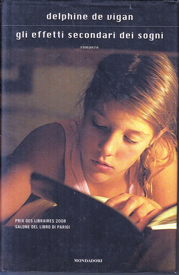 LN2- GLI EFFETTI SECONDARI DEI SOGNI - DLPHINE DE VIGAN - MONDADORI - CS- JXS92