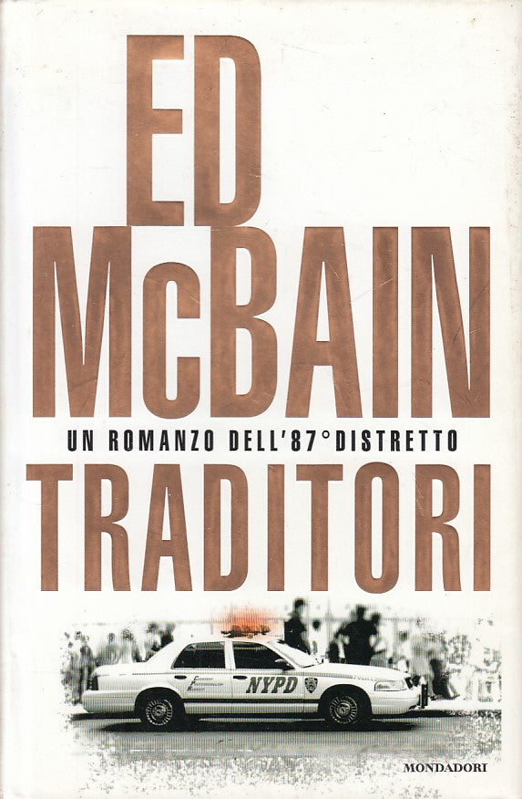 LN- TRADITORI ROMANZO DELL'87 DISTRETTO- MCBAIN- MONDADORI--- 2008 - CS - ZFS227