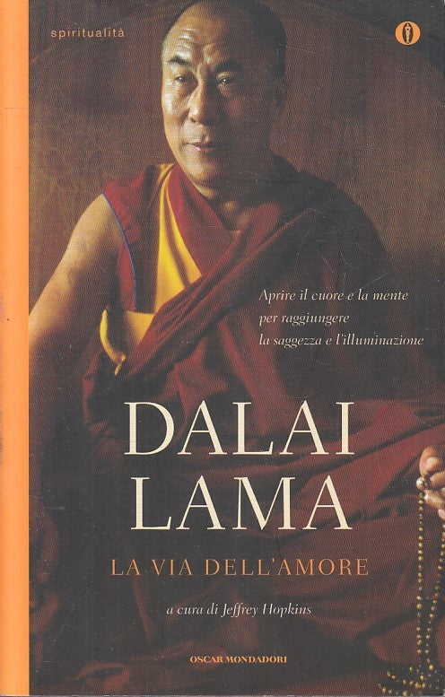 LN2- LA VIA DELL'AMORE - DALAI LAMA - MONDADORI SPIRITUALITA' - B - JXS214