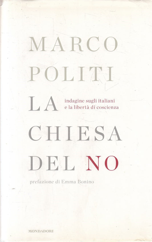 LA CHIESA DEL NO - MARCO POLITI - MONDADORI FRECCE - CS - JXS243