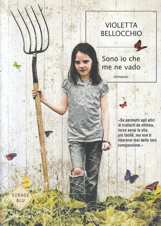 LN- SONO IO CHE ME NE VADO - BELLOCCHIO- MONDADORI- STRADE BLU-- 2009- B- ZFS110