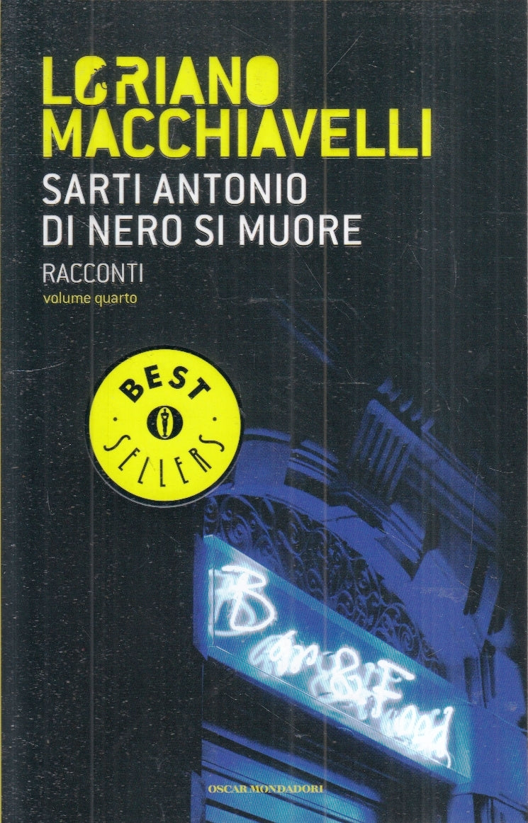 LG- SARTI ANTONIO DI NERO SI MUORE - MACCHIAVELLI - MONDADORI- OSCAR--- B- ZFS67