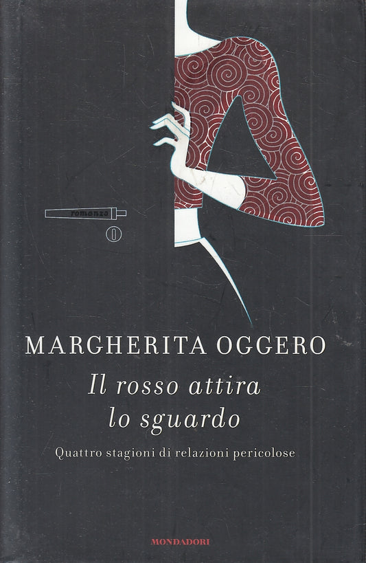 LN2- IL ROSSO ATTIRA LO SGUARDO - OGGERO - MONDADORI OMNIBUS - CS - JXS79