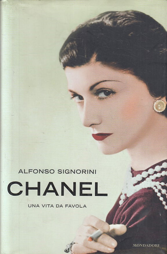 LN2- CHANEL VITA DA FAVOLA - ALFONSO SIGNORINI - MONDADORI - CS - JXS257