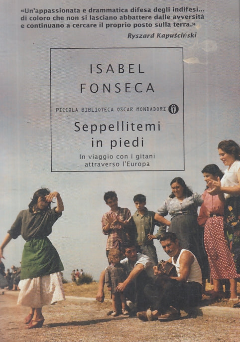 LN- SEPPELLITEMI I PIEDI- FONSECA- MONDADORI- PICCOLA BIBLIOTECA OSCAR- B-ZFS613