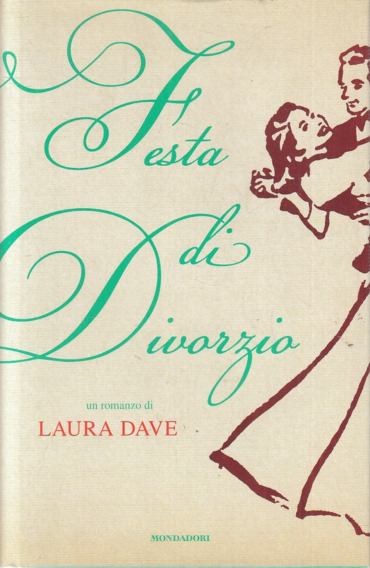 LN2- FESTA DI DIVORZIO - LAURA DAVE - MONDADORI OMNIBUS  - CS - JXS128