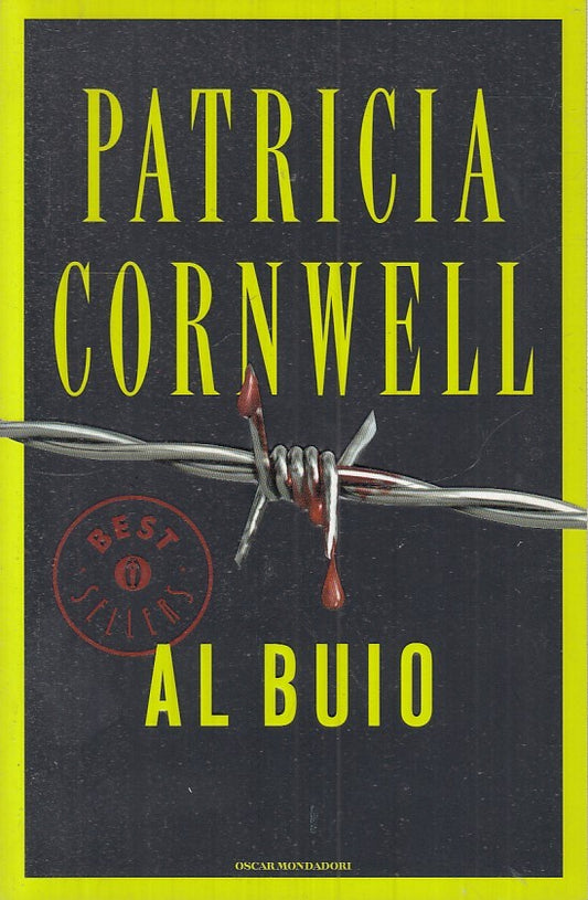 Al buio - Patricia Cronwell - Mondadori Best Sellers - JXS17