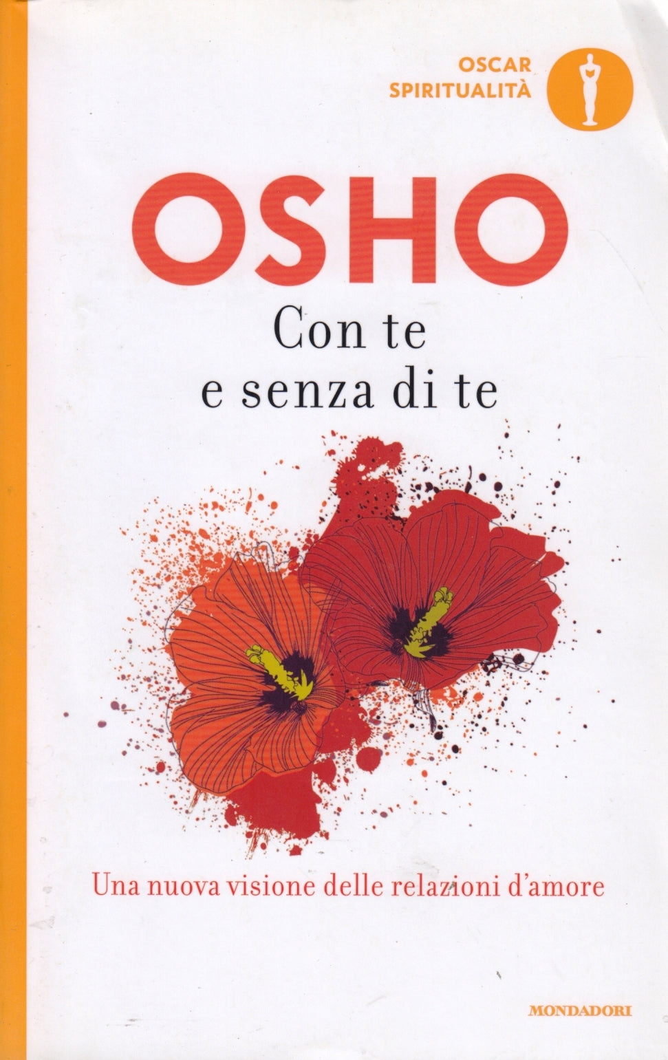 Con te e senza di te - Osho - Mondadori Oscar Spiritualita' - ZFS137