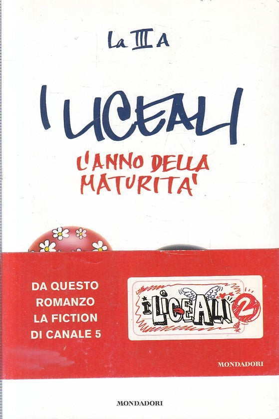 LN2- ELENA E DANIELE - I LICEALI DIARIO DELLA II A - MONDADORI - B - JXS229