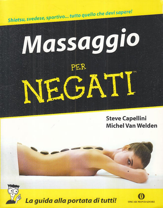 LZ- MASSAGGIO PER NEGATI - CAPELLINI VAN WELDEN - MONDADORI --- 2010 - B - ZFS84