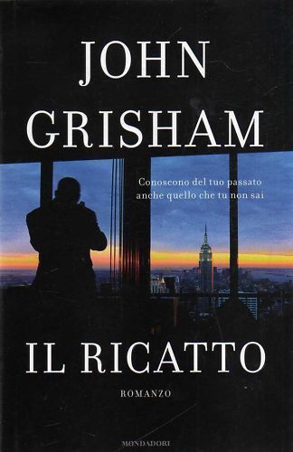 LN2- IL RICATTO - JOHN GRISHAM - MONDADORI OMNIBUS - CS- JXS99