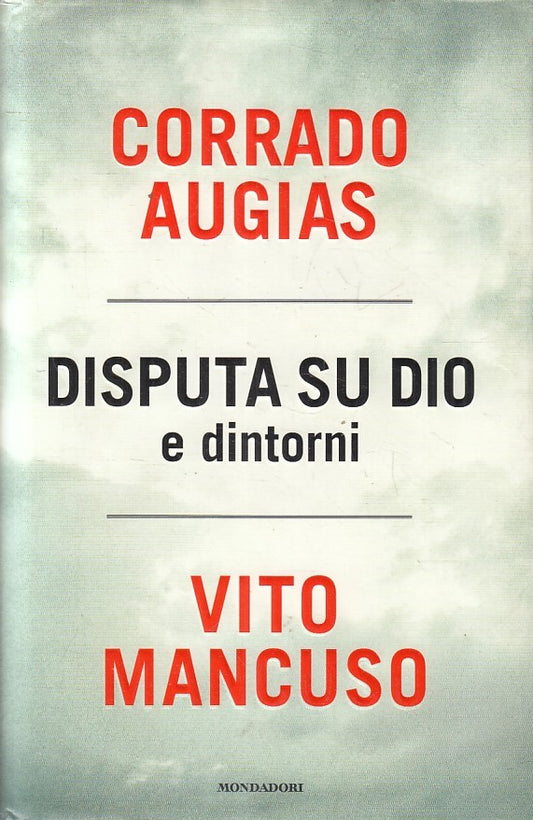 LN2- DISPUTA SU DIO E DINTORNI - AUGIAS MANCUSO - MONDADORI - CS - JXS192