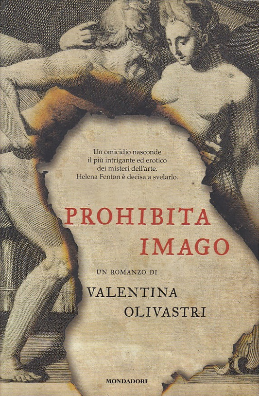 LN- PROHIBITA IMAGO- OLIVASTRI- MONDADORI - OMNIBUS - 1a ED.- 2009 - CS - YDS424
