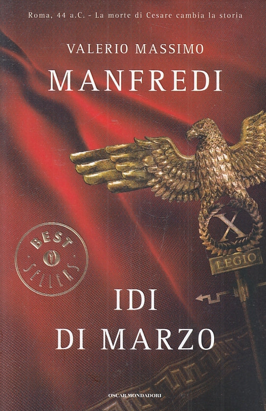 LN2- IDI DI MARZO - VALERIO MASSIMO MANFREDI - OSCAR MONDADORI - B - JXS69