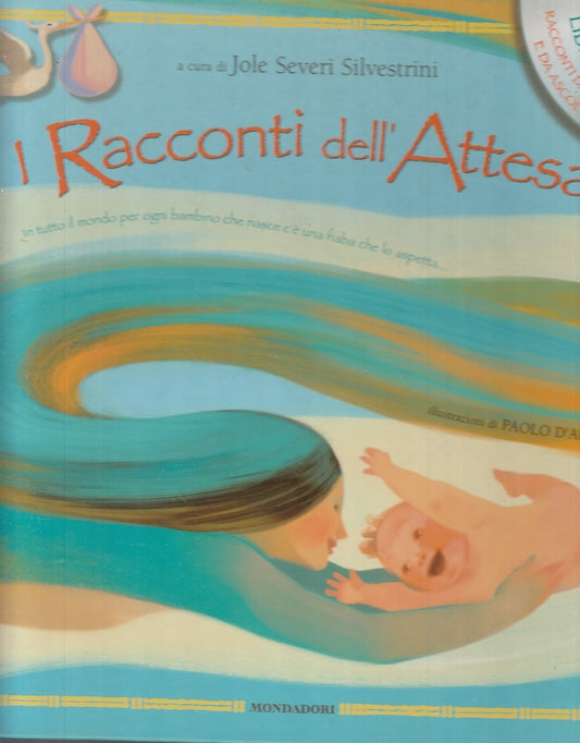 LB- I RACCONTI DELL'ATTESA LIBRO + CD - SEVERI SILVESTRINI- MONDADORI--- 2009- C- RGZ