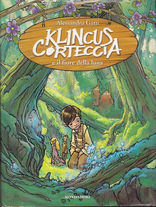 LN2- KLINCUS CORTECCIA FIORE DELLA LUNA - ALESSANDRO GATTI- MONDADORI- CS- JXS34