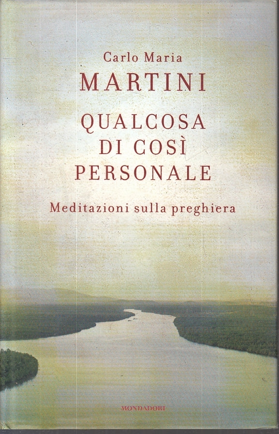 LS- QUALCOSA DI COSI' PERSONALE- CARLO MARIA MARTINI- MONDADORI- 2009- CS-ZFS644