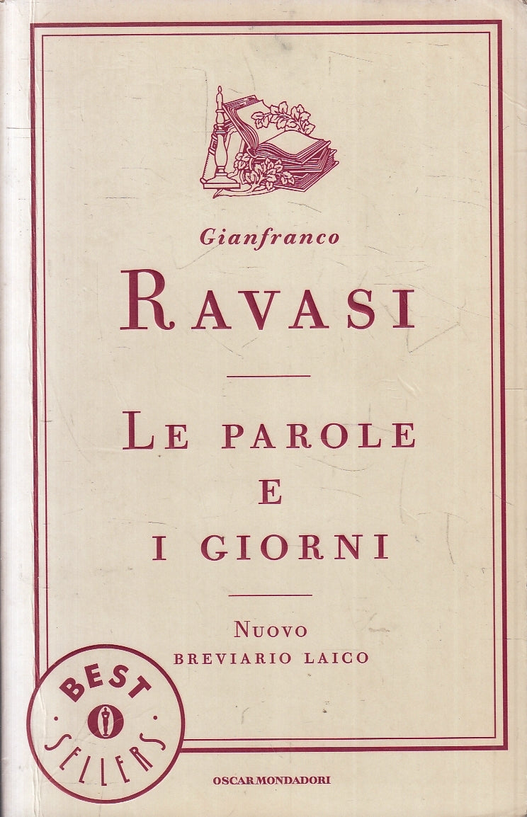 LD- LE PAROLE E I GIORNI BREVIARIO LAICO - RAVASI - MONDADORI--- 2010- B- YFS172