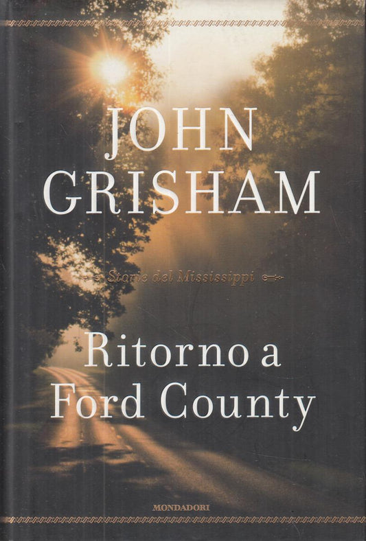 LN2- RITORNO A FORD COUNTY - JOHN GRISHAM - MONDADORI OMNIBUS - CS- JXS99