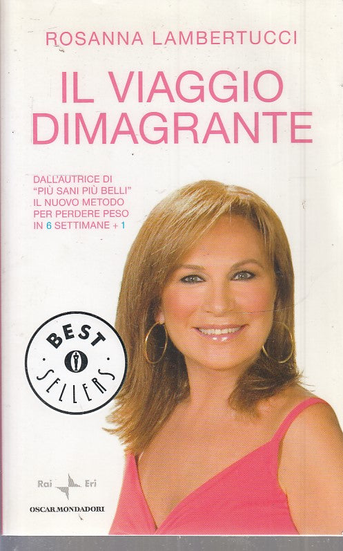 LN2- IL VIAGGIO DIMAGRANTE - LAMBERTUCCI- MONDADORI OSCAR BEST SELLERS- B- JXS40
