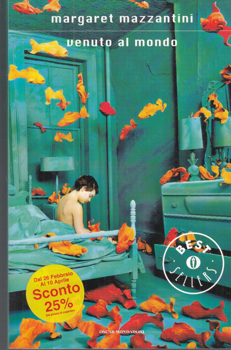LN2- VENUTO AL MONDO - MAZZANTINI - MONDADORI BESTSELLERS - B - JXS124