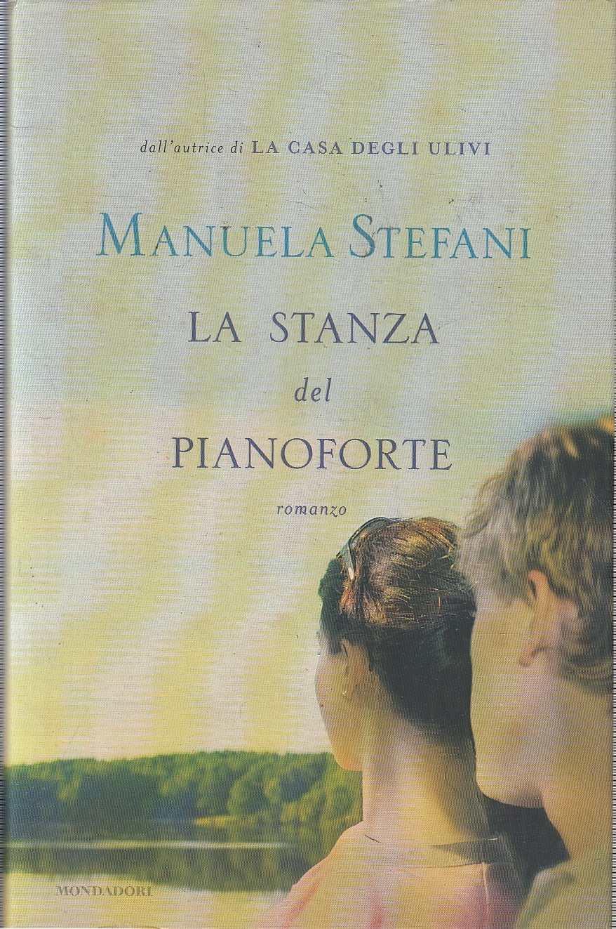 LN- LA STANZA DEL PIANOFORTE - STEFANI - MONDADORI - OMNIBUS-- 2010- CS- YFS208