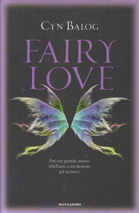 LN2- FAIRY LOVE - CYN BALOG - MONDADORI - CS - JXS138