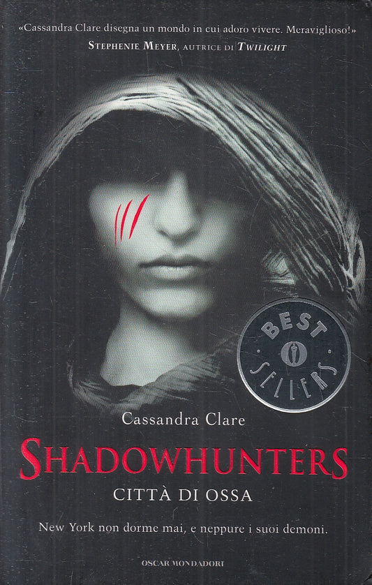 LN2- SHADOWHUNTERS CITTA' DI OSSA - CLARE - MONDADORI BESTSELLERS - B - JXS60