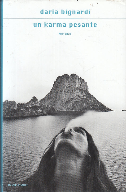 UN KARMA PESANTE - DARIA BIGNARDI - MONDADORI - CS- JXS90