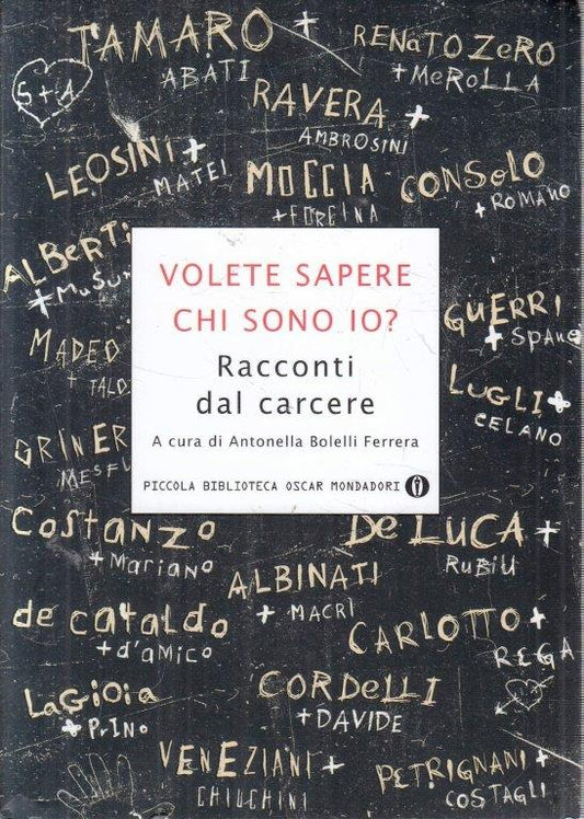 Volete sapere chi sono io - Mondadori Piccola Biblioteca Oscar- 1a ed. 2011- XFS