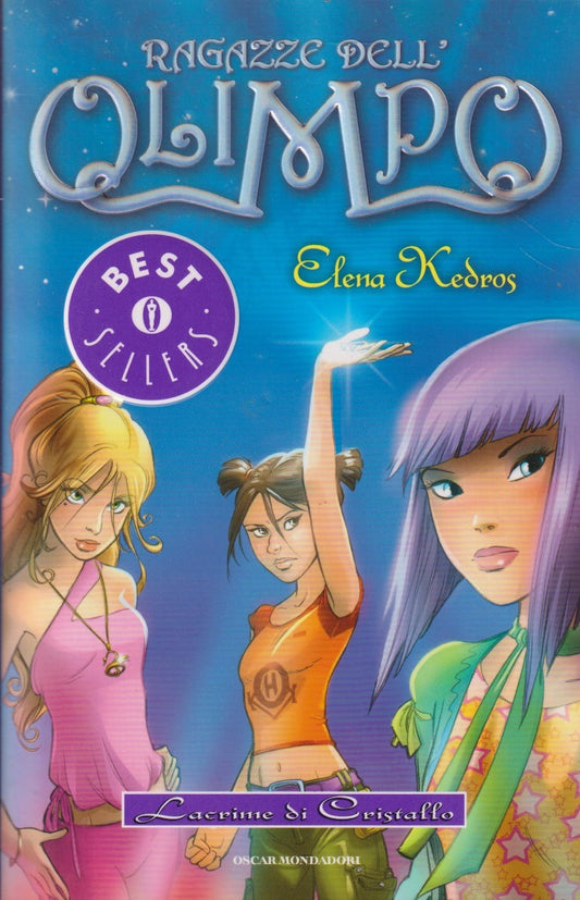 Ragazze dell'olimpo Lacrime di cristallo - Elena Kedros - Mondadori - JXS190