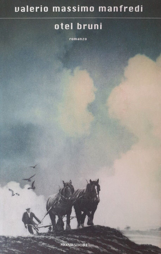 LN2- OTEL BRUNI - VALERIO MASSIMO MANFREDI - MONDADORI - CS- JXS52