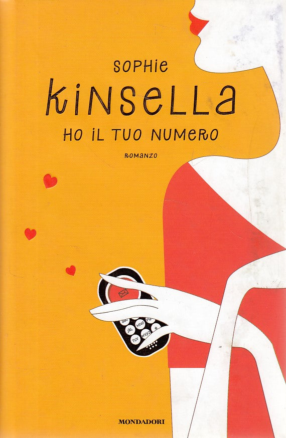 LN- HO IL TUO NUMERO- KINSELLA- MONDADORI - OMNIBUS - 1a ED. - 2011 - CS - YDS30