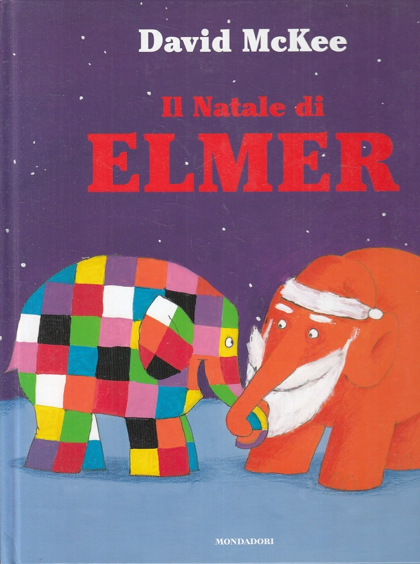 LB- IL NATALE DI ELMER ILLUSTRATO - DAVID McKEE - MONDADORI --- 2011 - C - RGZ