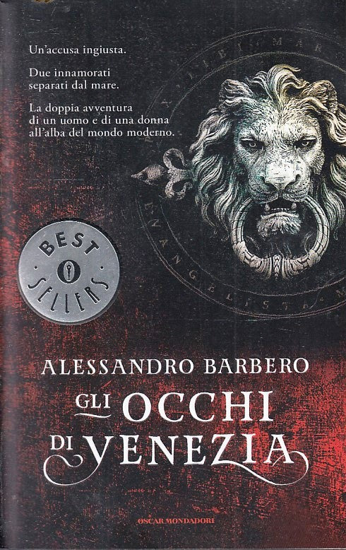LN- GLI OCCHI DI VENEZIA- ALESSANDRO BARBERO- MONDADORI- OSCAR-- 2012- B- YFS192