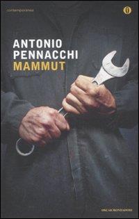 LN2- MAMMUT - ANTONIO PENNACCHI - MONDADORI - OSCAR CONTEMPORANEA --- B- JXS15