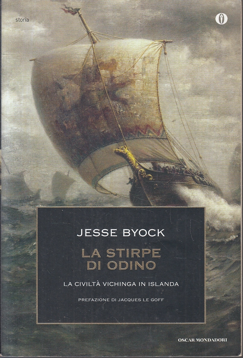 LS- LA STIRPE DI ODINO CIVILTA- JESSE BYOCK- MONDADORI- OSCAR STORIA- 2012-B-XFS