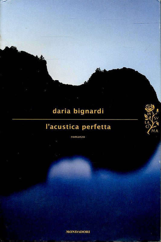 LN2- L'ACUSTICA PERFETTA - DARIA BIGNARDI - MONDADORI - CS - JXS61