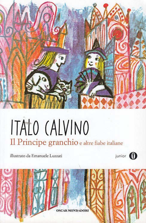LB- IL PRINCIPE GRANCHIO FIABE- CALVINO- MONDADORI- OSCAR-- 2010- B- YDS410