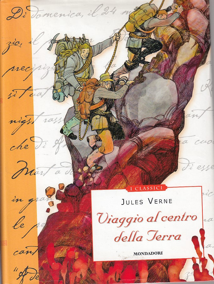 LN- VIAGGIO AL CENTRO DELLA TERRA - VERNE - MONDADORI --- 2013 - CS - YFS565