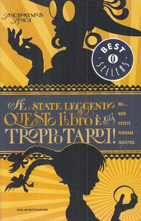 LN- SE STATE LEGGENDO QUESTO LIBRO E' TROPPO TARDI-- MONDADORI--- 2012- B-ZFS425