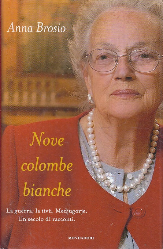 NOVE COLOMBE BIANCHE - ANNA BROSIO - MONDADORI INGRANDIMENTI - CS - JXS36
