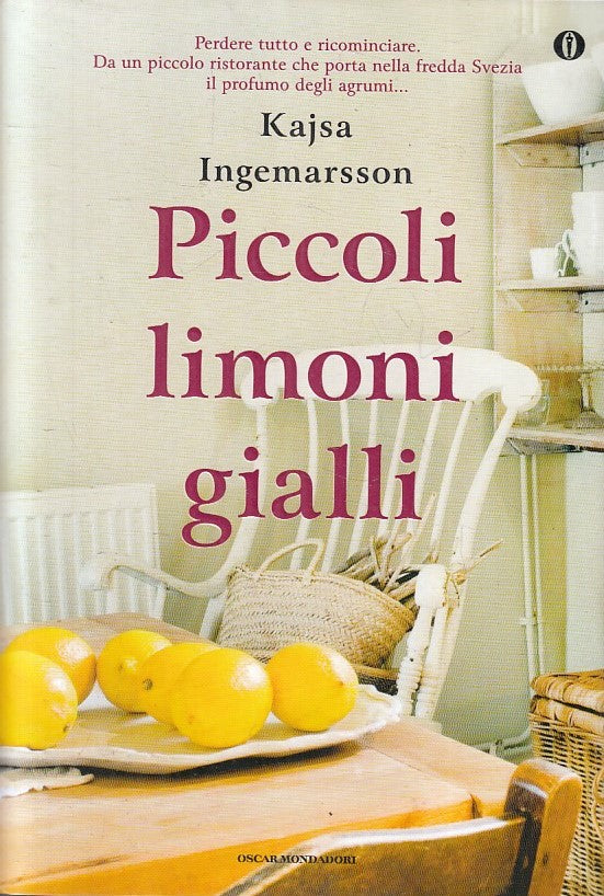 PICCOLI LIMONI GIALLI - KAJSA INGEMARSSON - MONDADORI - CS - JXS255
