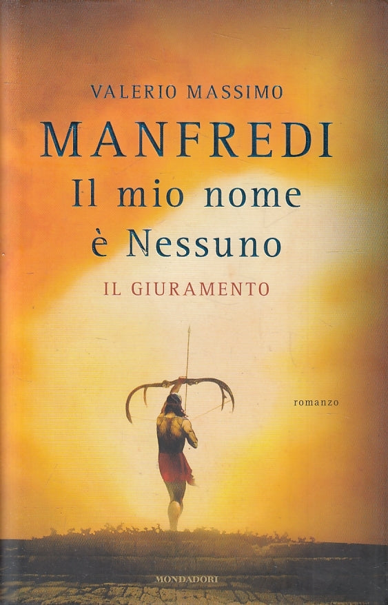 LN2- IL MIO NOME E' NESSUNO - MANFREDI - MONDADORI - CS- JXS127