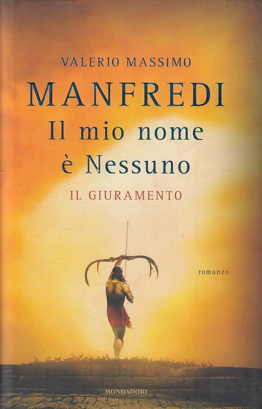 LN2- IL MIO NOME E' NESSUNO - MANFREDI - MONDADORI - CS- JXS127